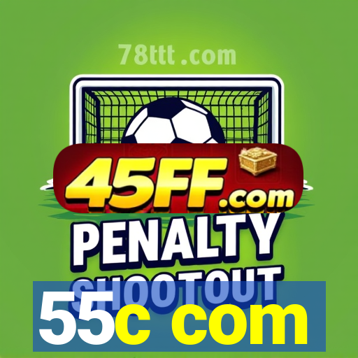 55c com